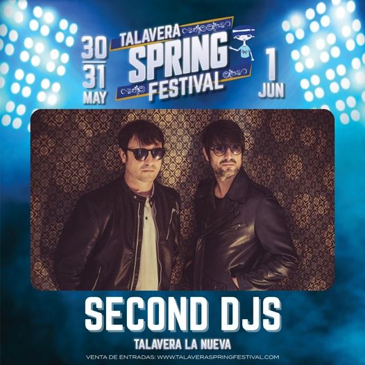  Second Djs vuelven al Talavera Spring Festival