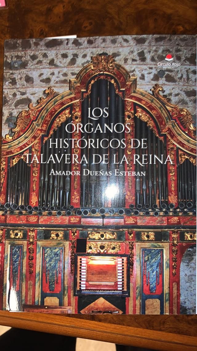 CULTURA | ‘Los órganos históricos de Talavera de la Reina', el nuevo libro de Amador Dueñas