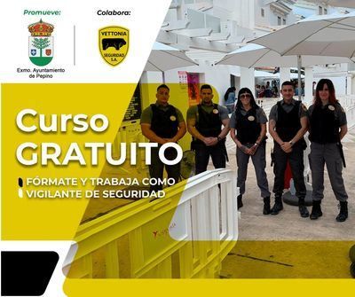 ¿Buscas trabajo? El Ayuntamiento de Pepino y Vettonia te ofrecen cursos de vigilante... GRATIS