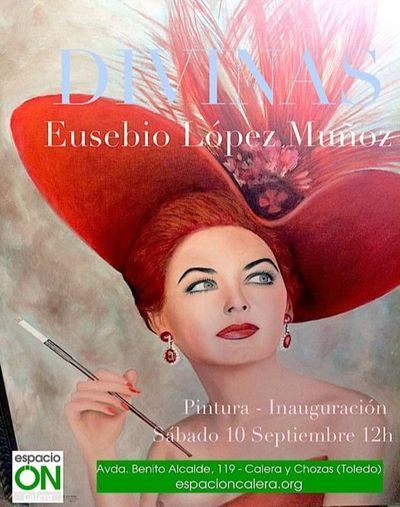 Espacio ON Calera presenta la exposición "Divinas" de Eusebio López Muñoz