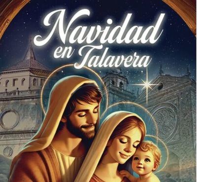 ¡La Navidad ya está aquí! Toda la programación de Talavera: luces, Belén, tren, Cabalgata...