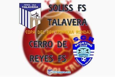 El Soliss FS Talavera se enfrentará al Cerro de Reyes en Copa del Rey