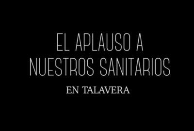 CORONAVIRUS | Así aplaudió Talavera a sus sanitarios (VIDEO)