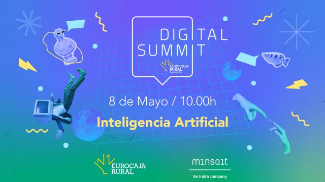 Digital Summit: Fundación Eurocaja Rural reúne a los mejores expertos en IA