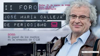 El II Foro de Periodismo 'José María Calleja' será retransmitido por CMMPlay