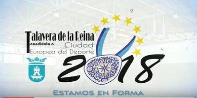 VÍDEO. Talavera presenta su candidatura como Ciudad Europea del Deporte 2018