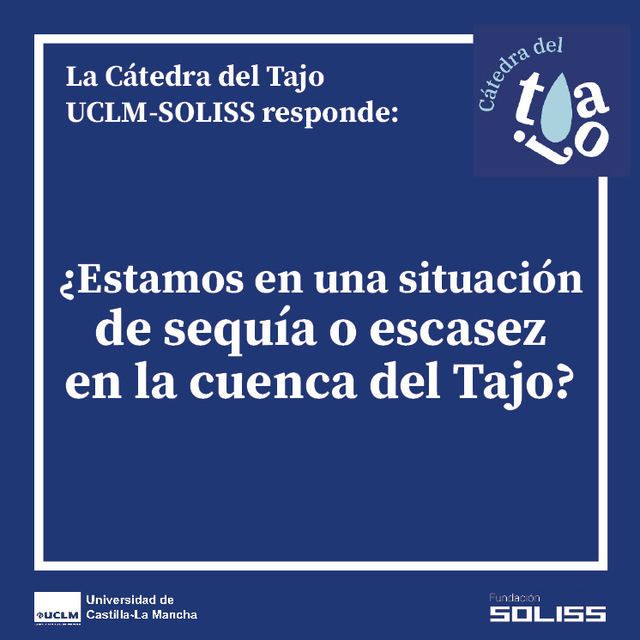 ¿Estamos en una situación de sequía o escasez en la cuenca del Tajo? 