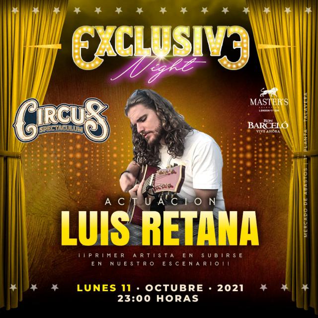 No te puedes perder el concierto de Luis Retana en Circus