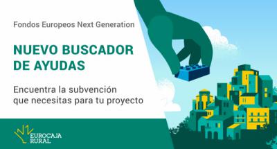 Eurocaja Rural facilita el acceso a las ayudas de los Fondos Europeos Next Generation