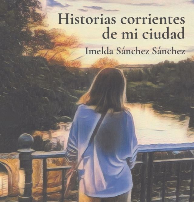 La Uned acoge la presentación del libro “Historias corrientes de mi ciudad” de Imelda Sánchez Sánchez