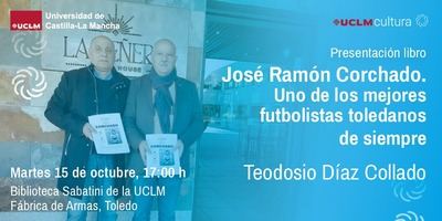 Toledo celebra el legado futbolístico de José Ramón Corchado con la presentación de un libro homenaje