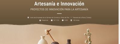 La Cámara de Comercio organiza una jornada sobre proyectos de innovación para la empresa artesana