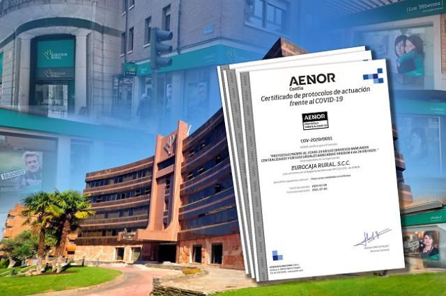 ACTUALIDAD | Eurocaja Rural obtiene el certificado de Calidad AENOR por si gestión frentre al Covid-19