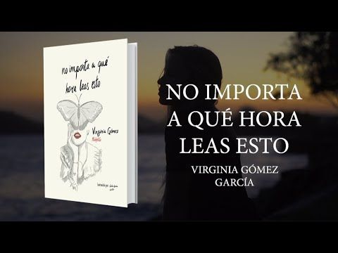 'No importa a qué hora leas esto', la nueva novela de la talaverana Virginia Gómez