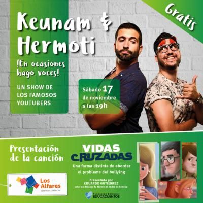 Disfruta en Los Alfares del show de los youtubers Keunam&amp;Hermoti