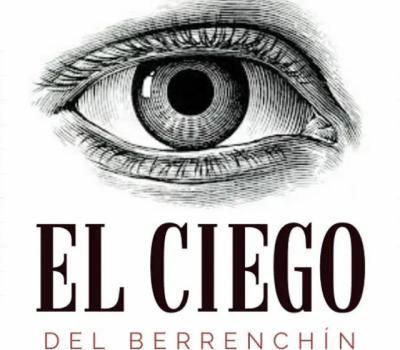 EL CIEGO DEL BERRENCHÍN | Dos sonetos de actualidad