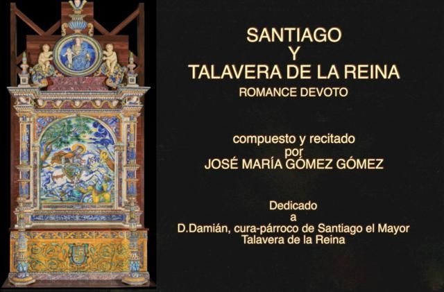 VIDEOPOEMA | 'SANTIAGO DE LOS ESPAÑOLES Y TALAVERA DE LA REINA', por José María Gómez Gómez